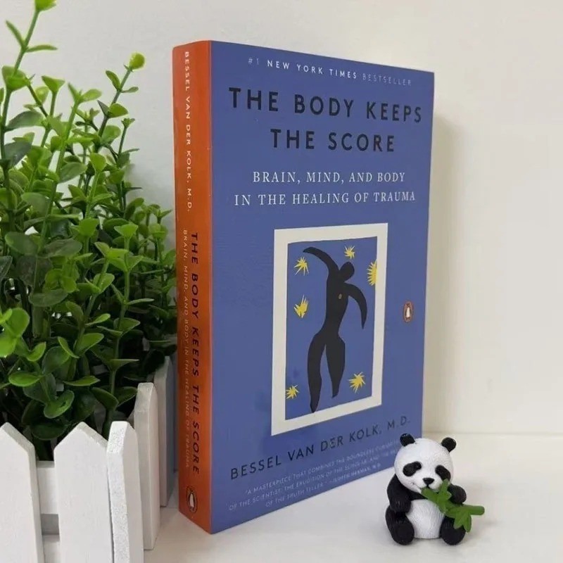 The Body Keeps the Score by Bessel van der Kolk Trauma Healing Psychology Self H