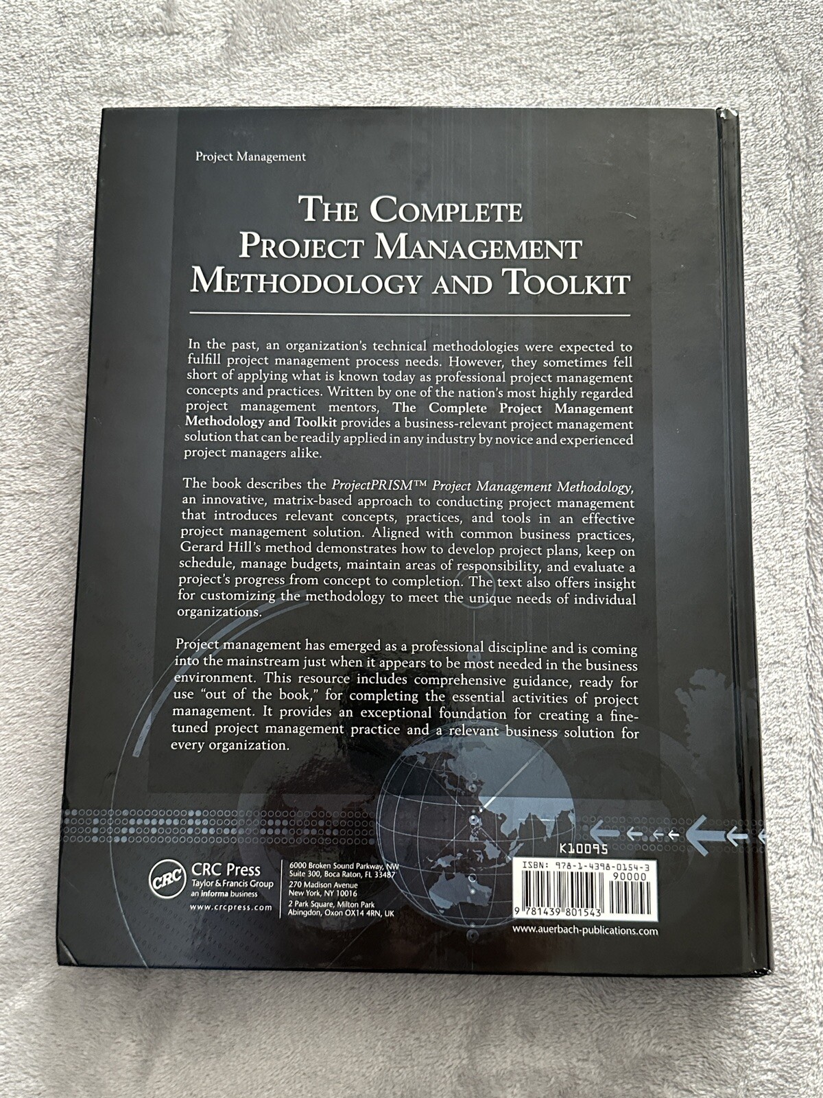 THE COMPLETE PROJECT MANAGEMENT METHODOLOGY AND TOOLKIT By Gerard M. Hill HB