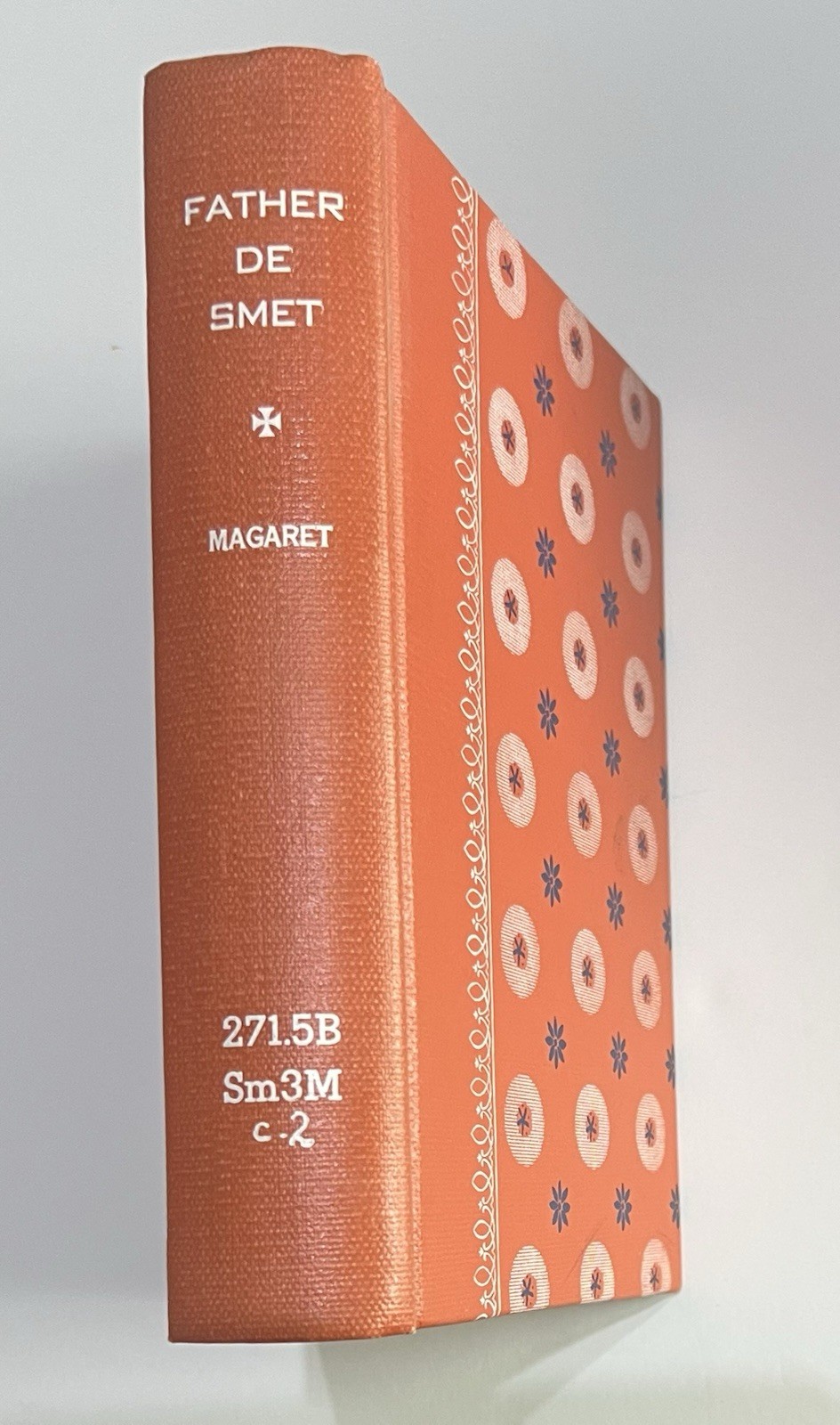 Father De Smet: Pioneer Priest of the Rockies By Helene Magaret 1st Edition 1940