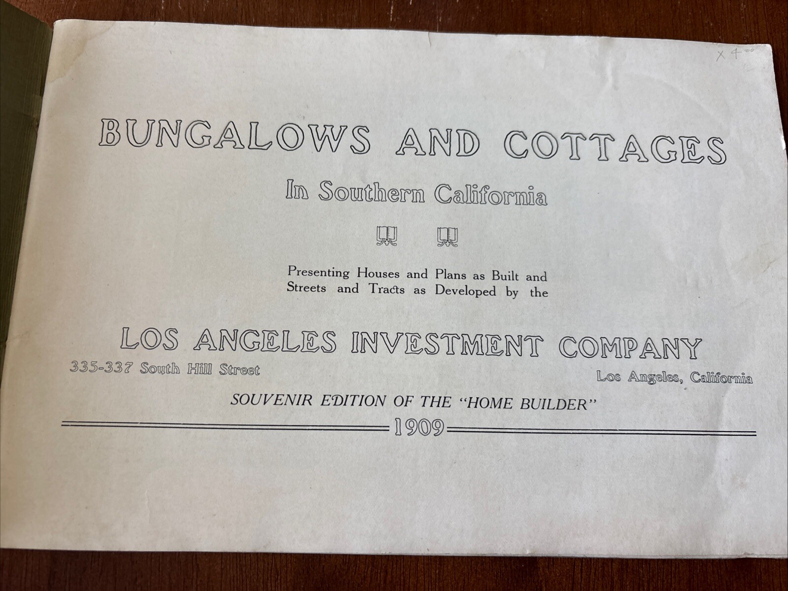 1909 Bungalows & Cottages VERY RARE! Los Angeles Investment Co. Booklet