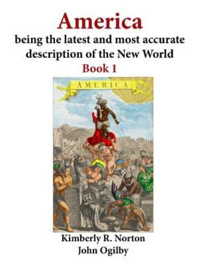 America Being The Latest And Most Accurate Description Of The New World: Bo…