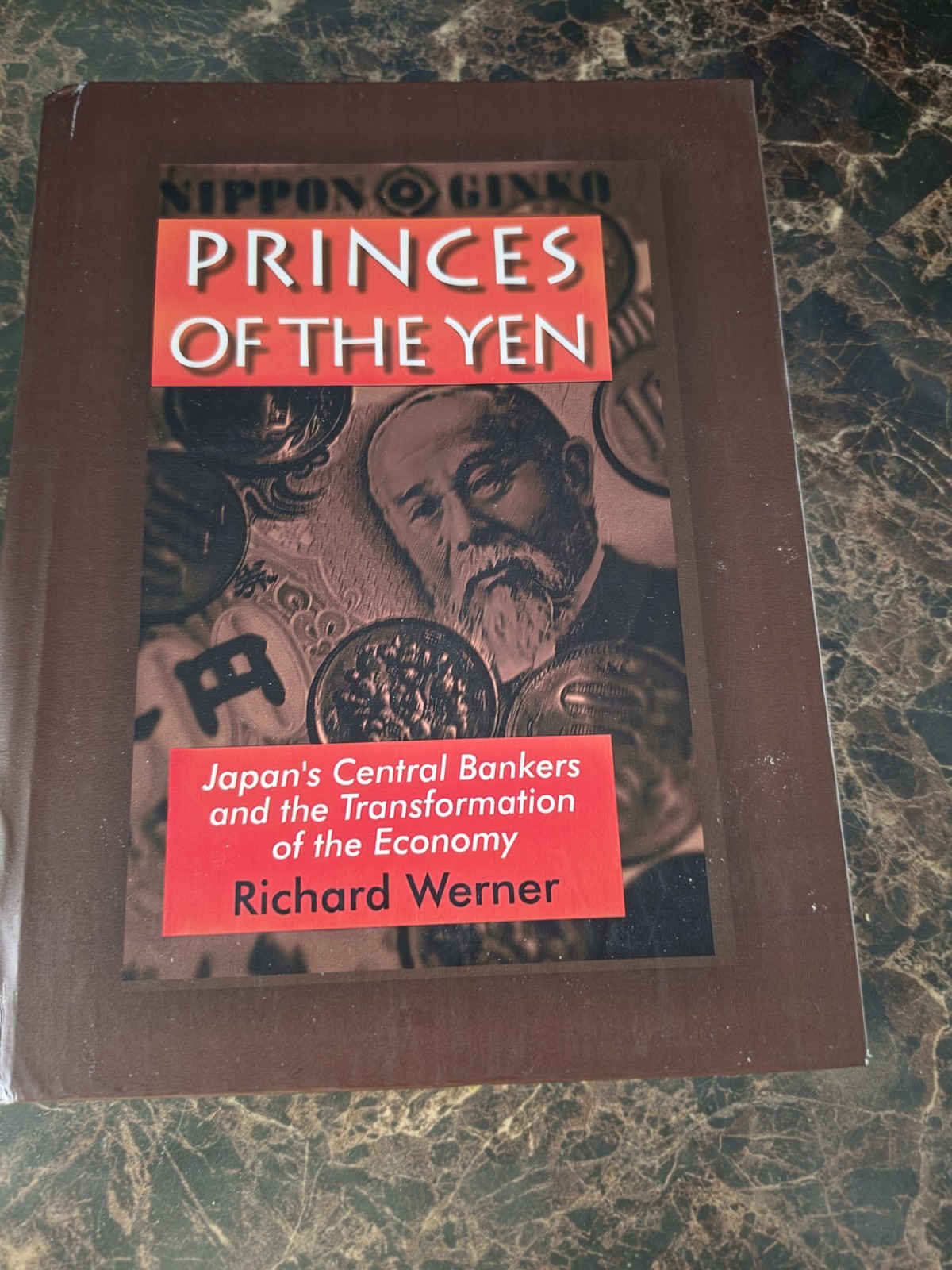 Princes of the Yen – Japan’s Central Bankers & Transformation..Richard Werner