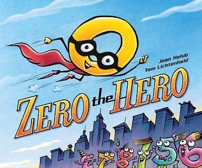 Zero the Hero – Joan Holub, 9780805093841, hardcover
