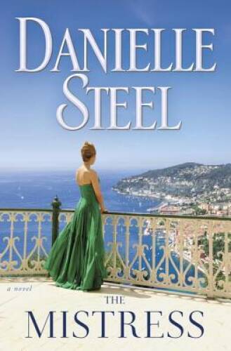 The Mistress: A Novel – Hardcover By Steel, Danielle – GOOD