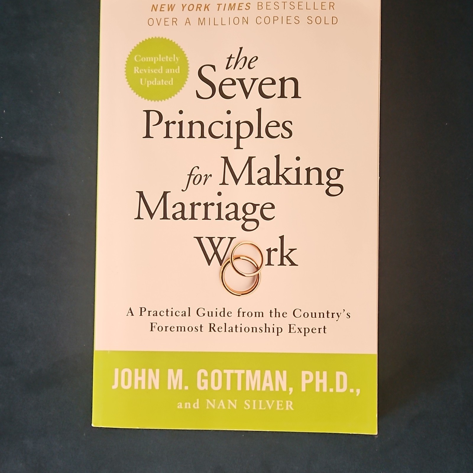 The Seven Principles for Making Marriage Work John Gottman Nan Silver Paperback