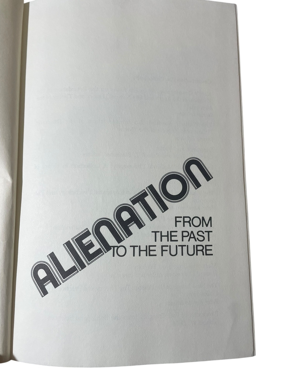 Alienation From The Past To the Future By Ignace Feuerlight 1978 Hardcover