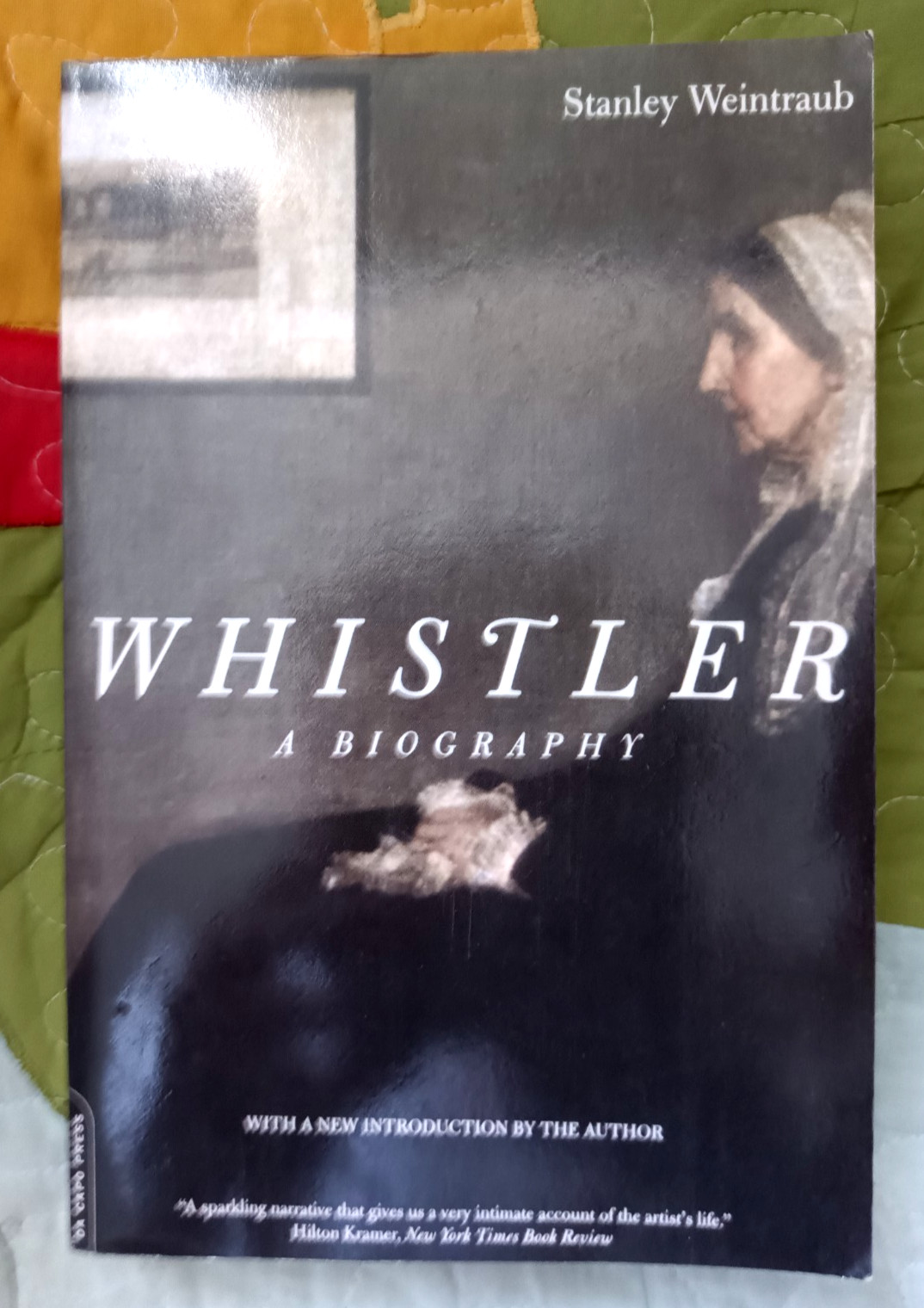 Whistler: A Biography by Stanley Weintraub (Trade Paperback) VERY GOOD FREE POST