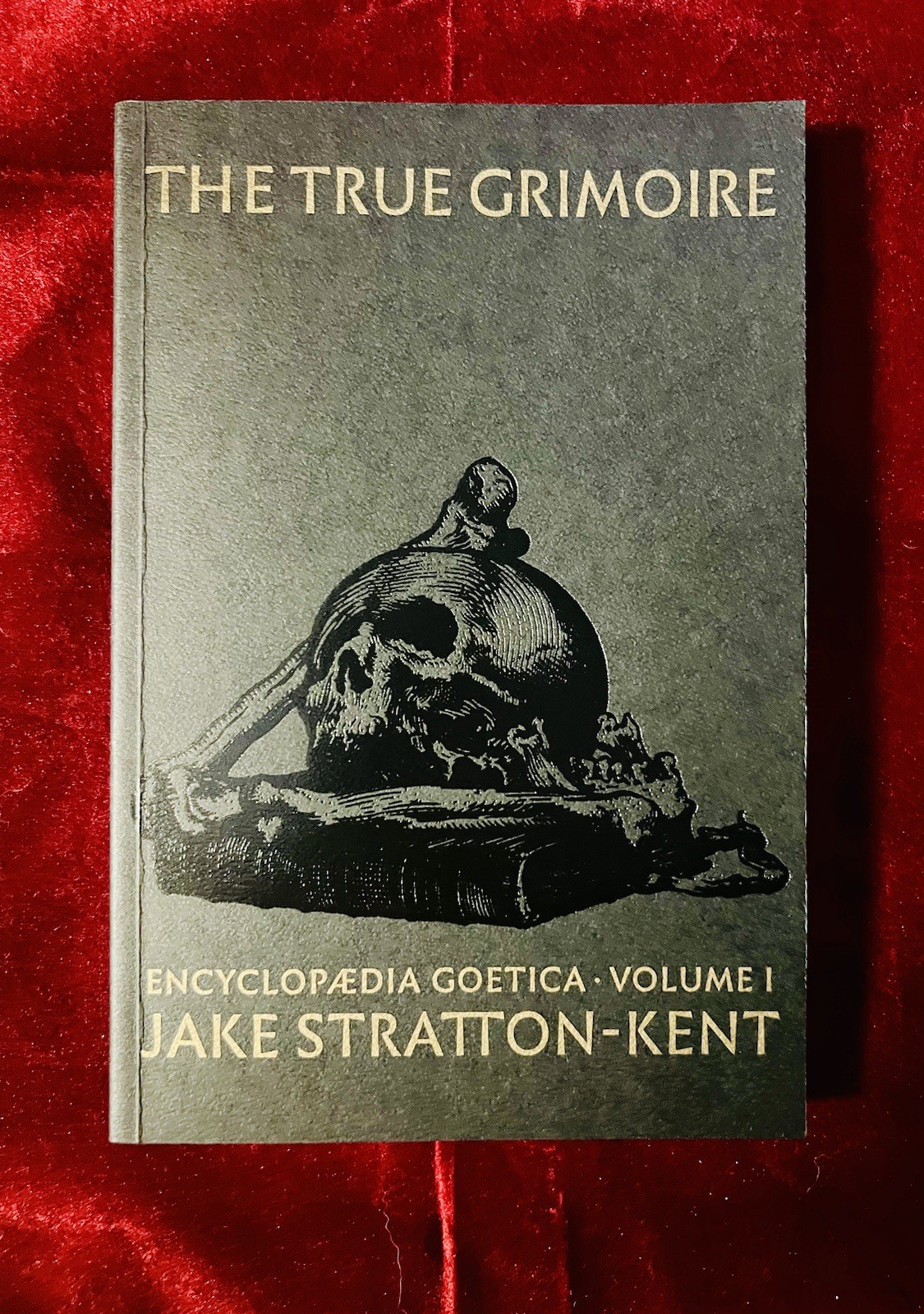 The True Grimoire: Encyclopaedia Goetica Vol I by Jake Stratton-Kent (2022, PB)