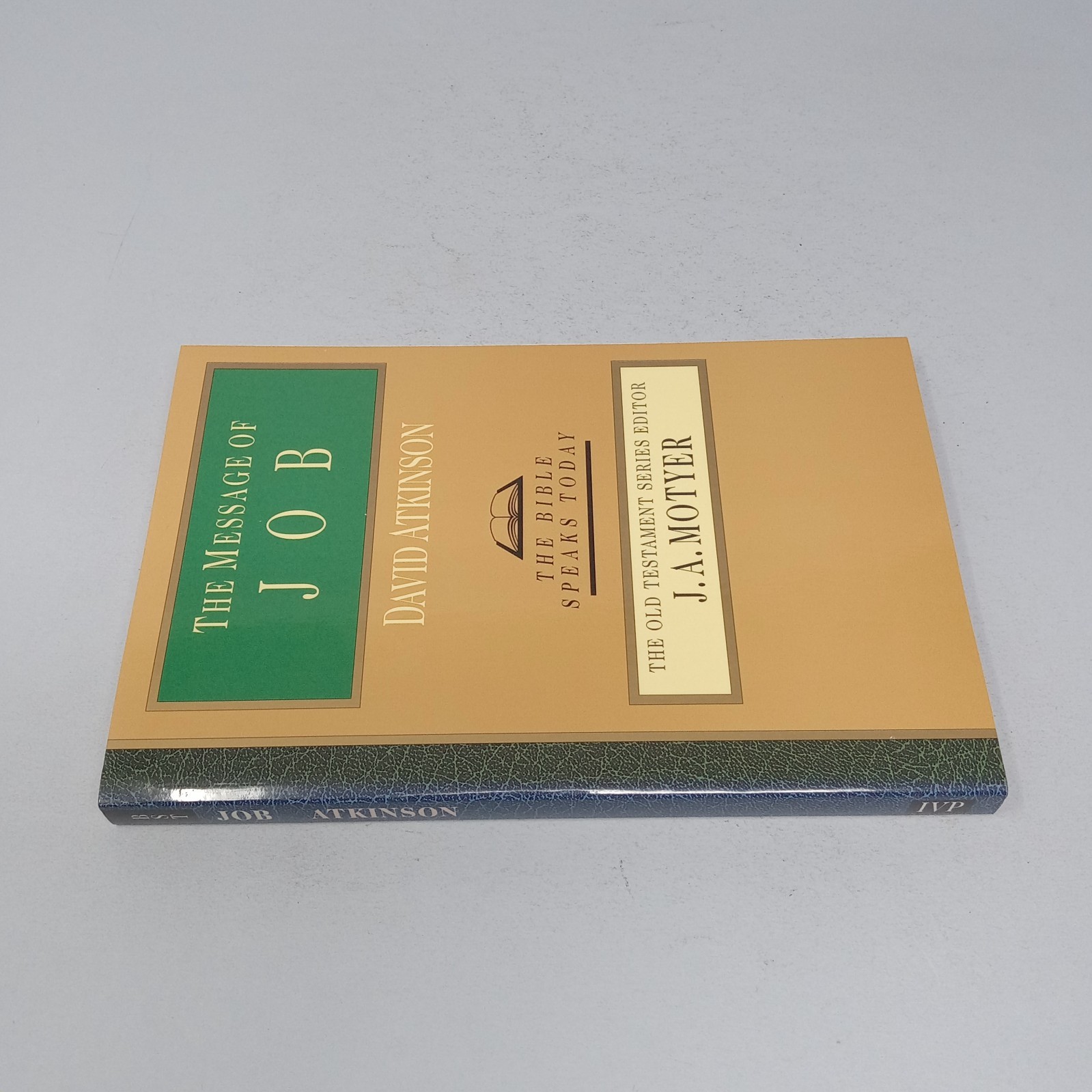 The Message of Job: 1992 InterVarsity Press Paperback by David Atkinson