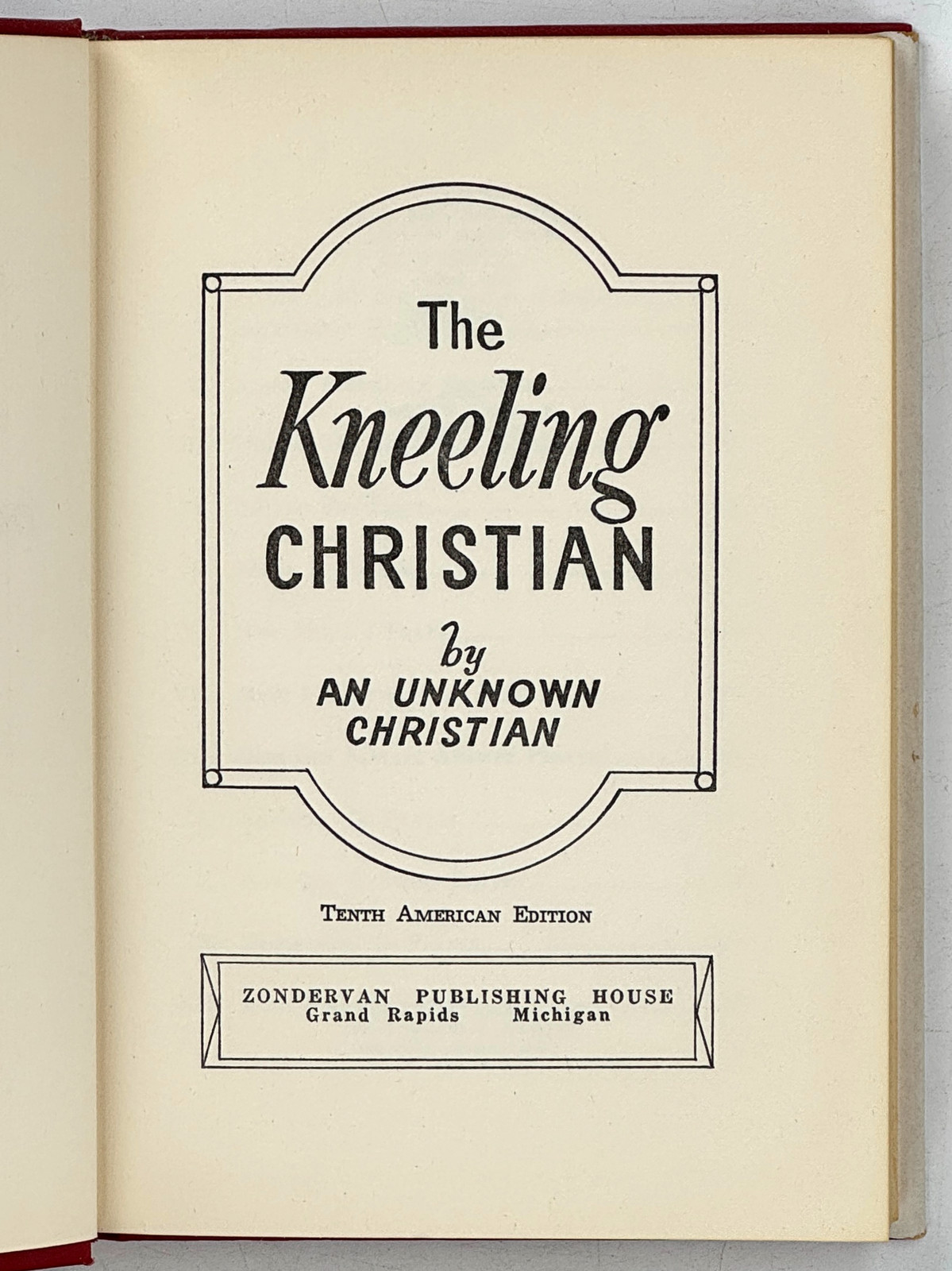 The Kneeling Christian. HC VG