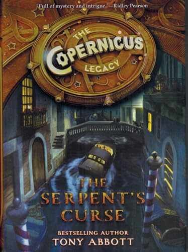 The Copernicus Legacy: The Serpent’s – Hardcover, by Abbott Tony – Very Good u