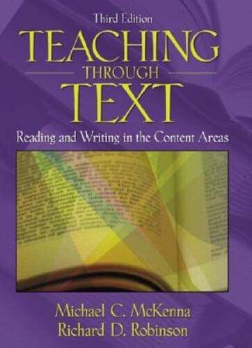 Teaching Through Text: Reading and Writing in the Content Areas (3rd E – GOOD
