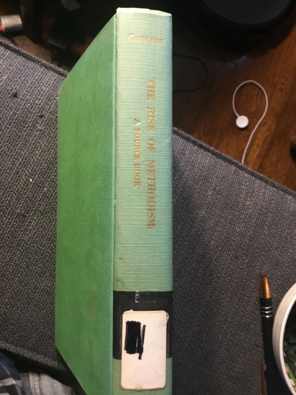 The Rise Of Methodism: A Source Book by Richard M. Cameron HC ex library