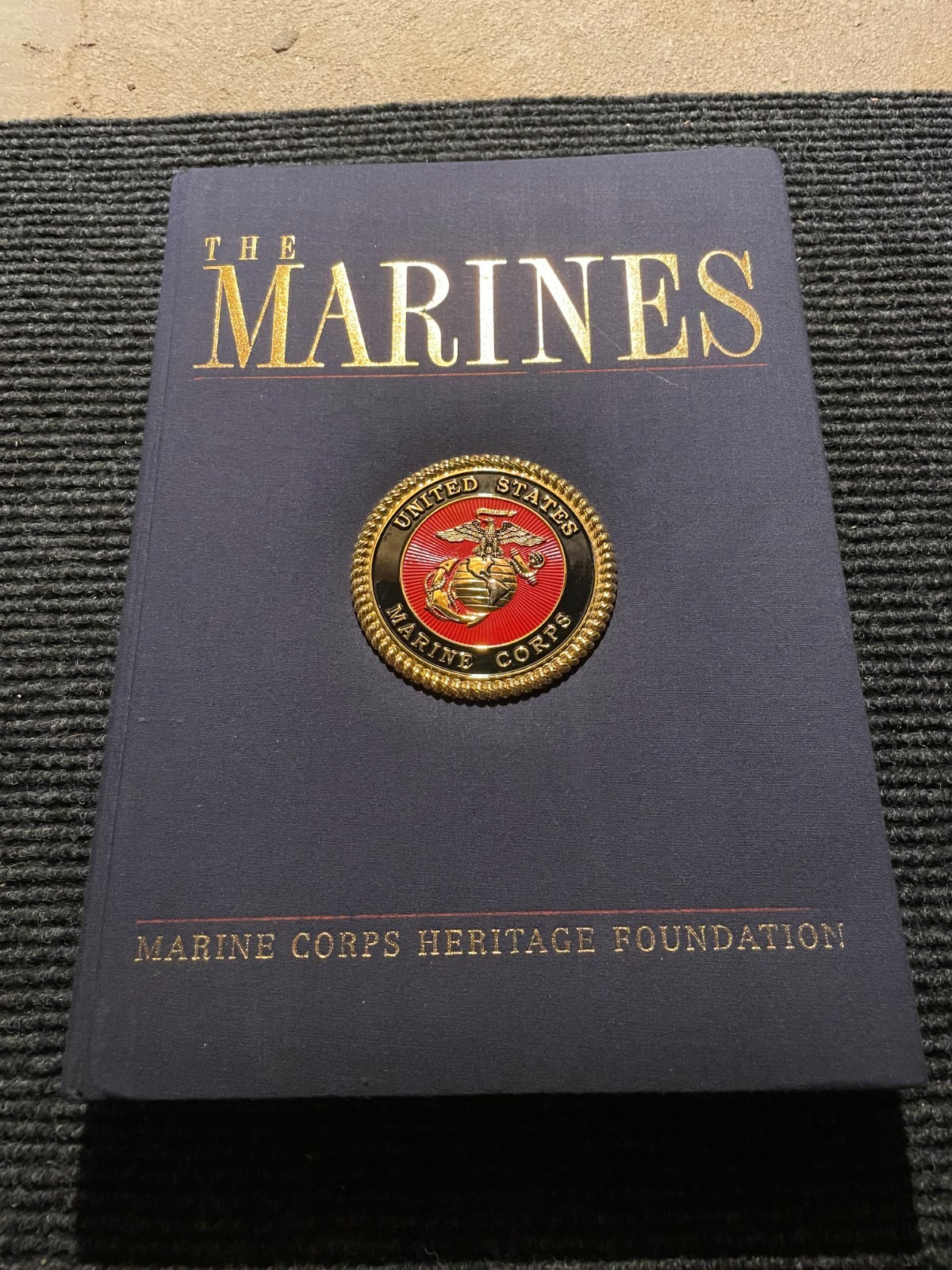 The Marines by Marine Corps Heritage Foundation 1998 Hardback Cloth Cover Book