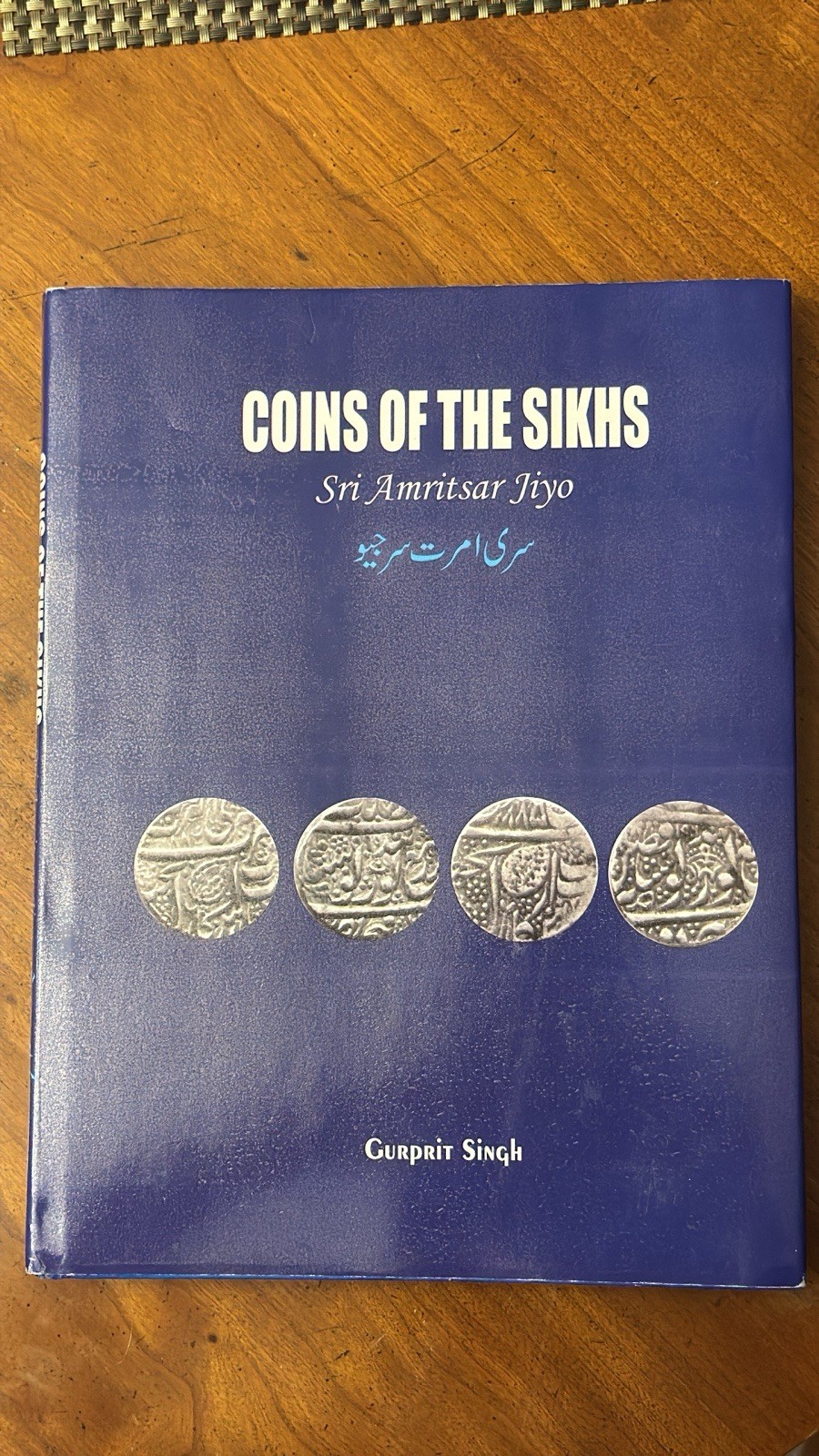 Book on Sikh coins: “Coins of the Sikhs – Zarb Sri Amritsar Jiyo” Gurprit Singh