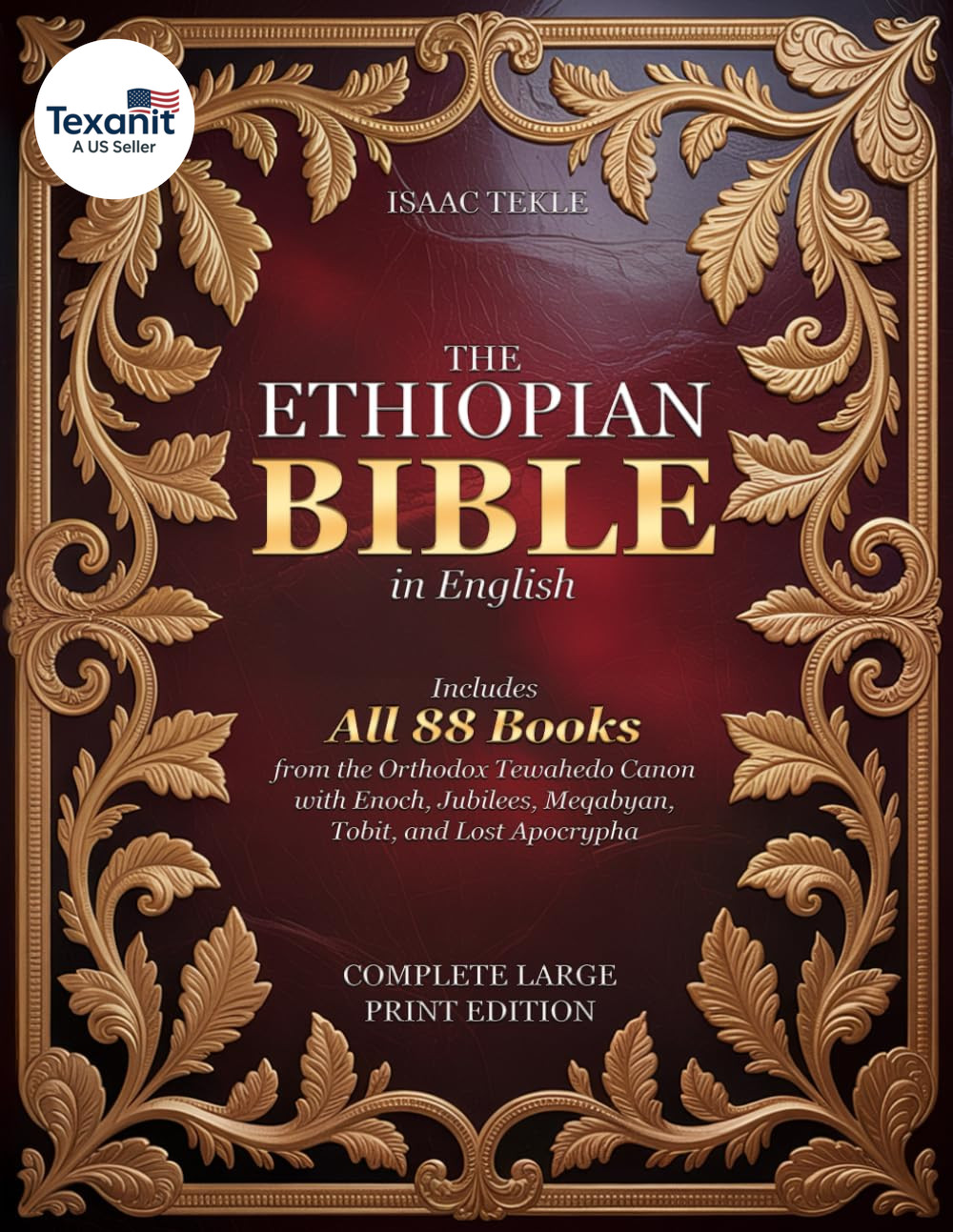 The Ethiopian Bible in English – Complete Large Print Edition: Includes All 88 B
