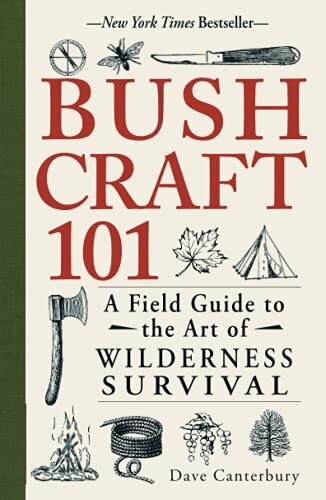 Bushcraft 101: A Field Guide to the Art of Wilderness Survival ( paper Book )