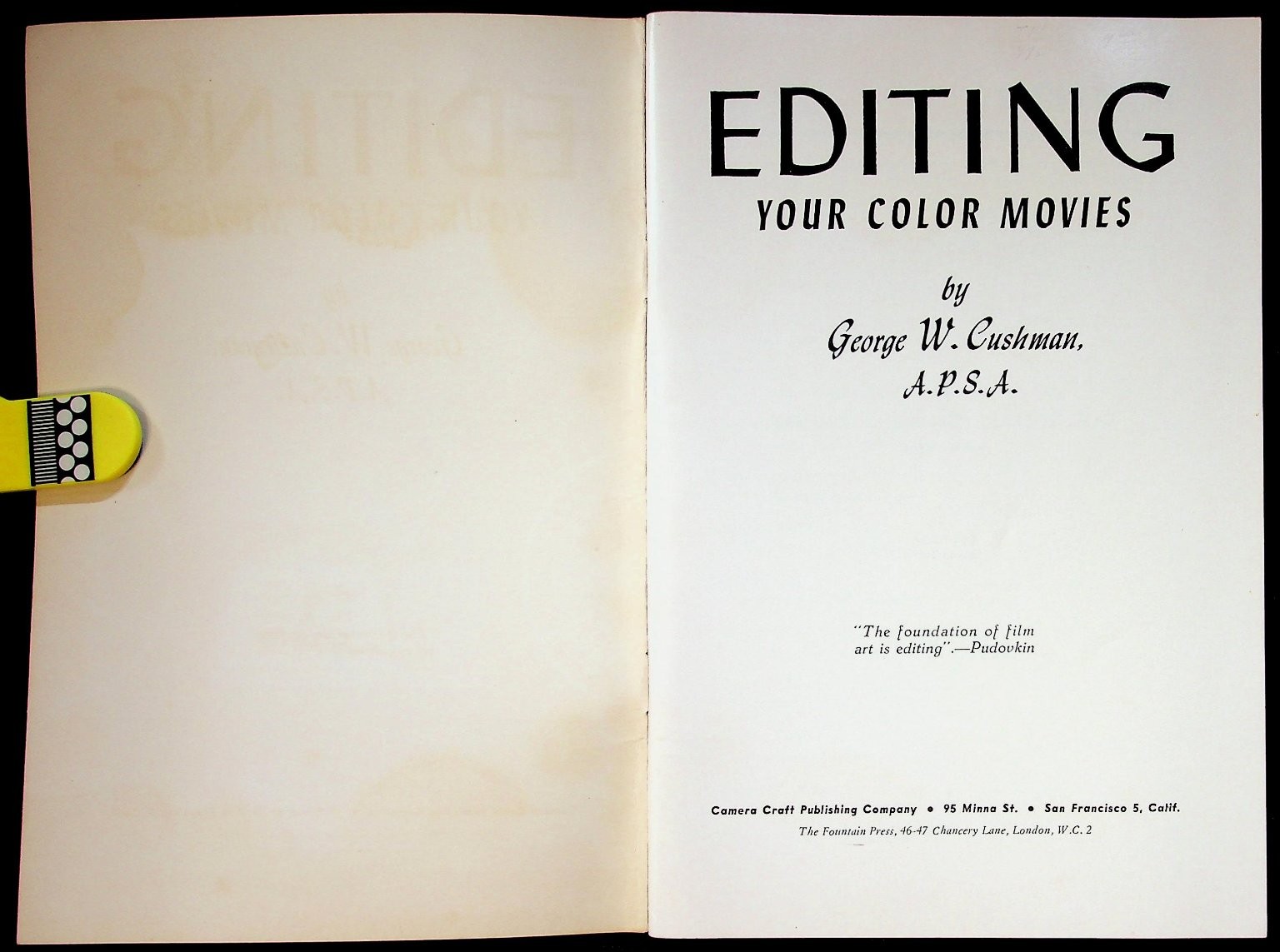 Editing Your Color Movies George W. Cushman 1959 First Edition Filmmaking 8mm