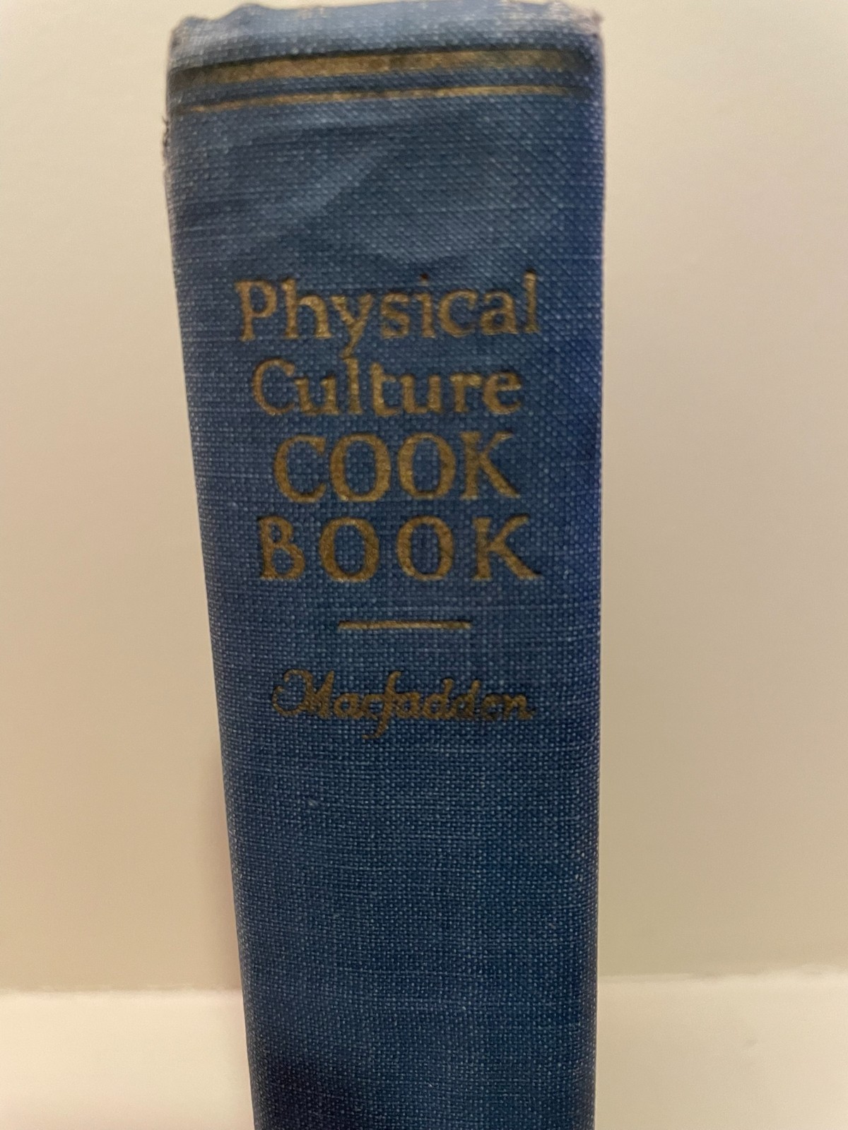 1924 Physical Culture Cookbook Bernarr Macfadden HC Quackery
