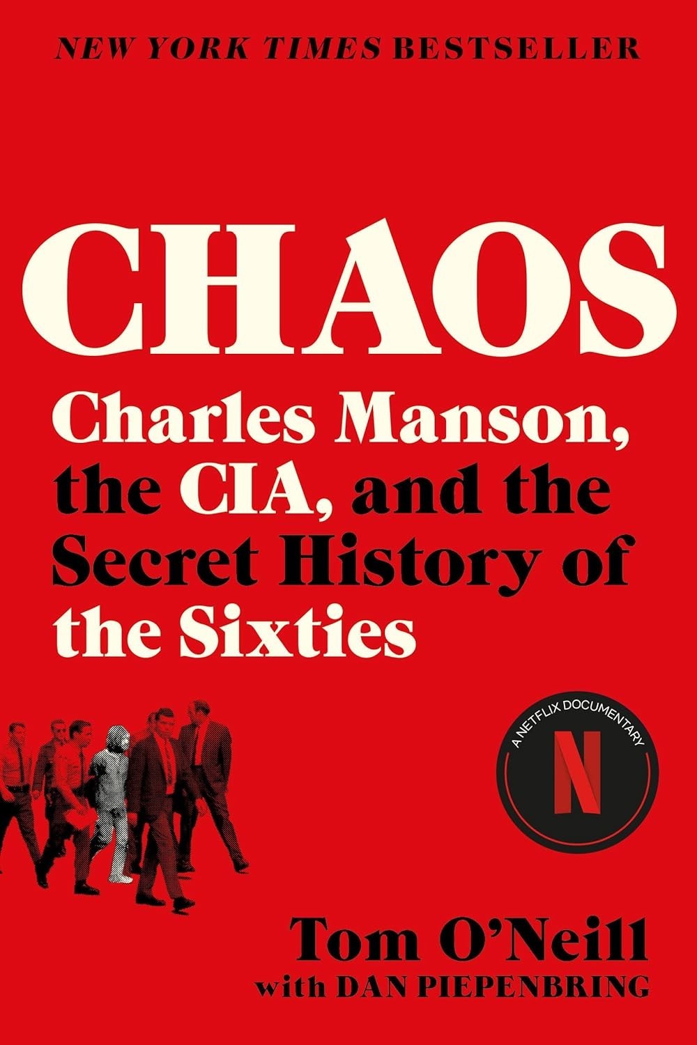 Chaos: Charles Manson, the Cia and the Secret History of the Sixties Paperback
