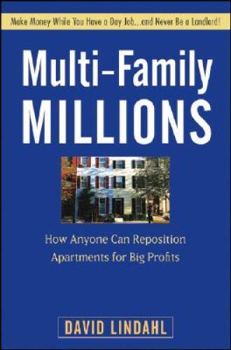Multi-Family Millions: How Anyone Can Reposition Apartments for Big – GOOD
