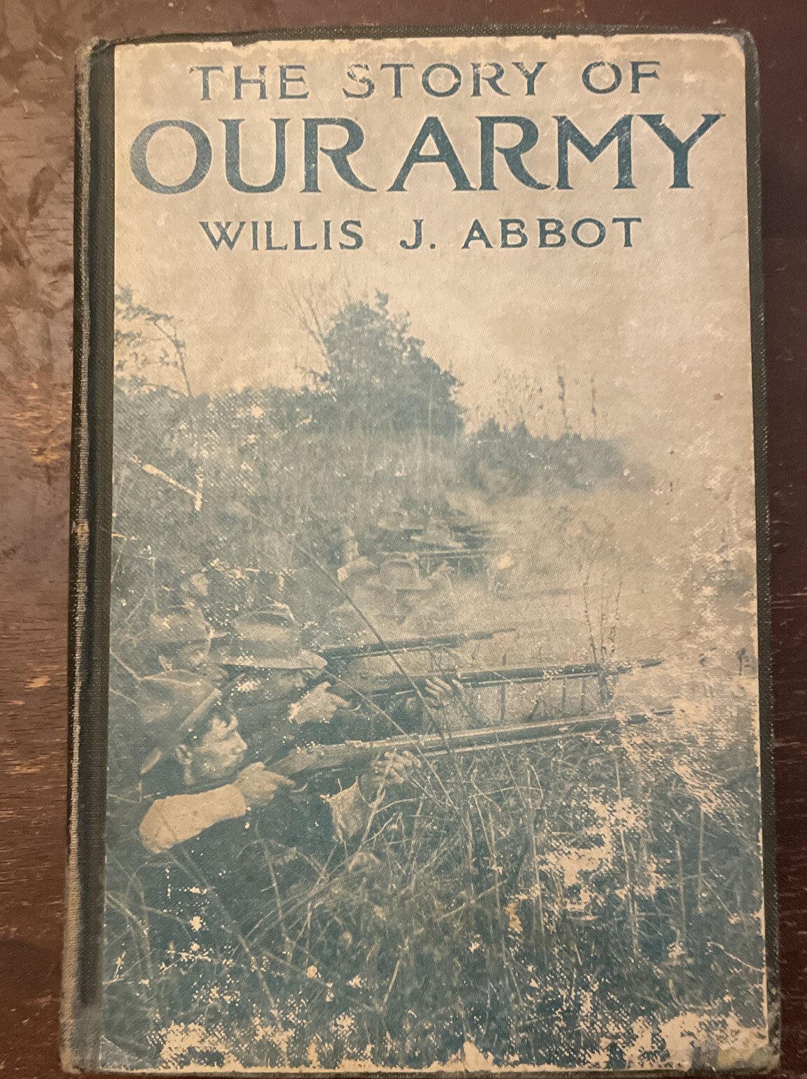 1916 THE STORY of OUR ARMY by WILLIS J ABBOT HARDBACK BOOK ILLUSTRATED