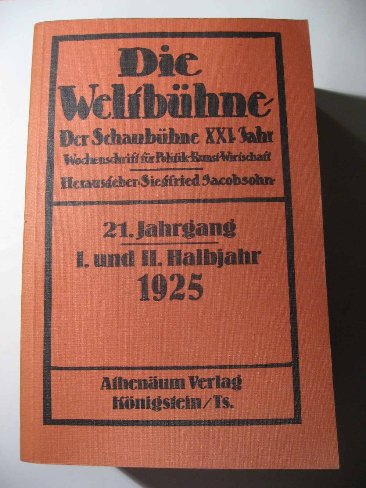 Die Weltbühne 21. Jahrgang, 1. und 2. Halbjahr 1925