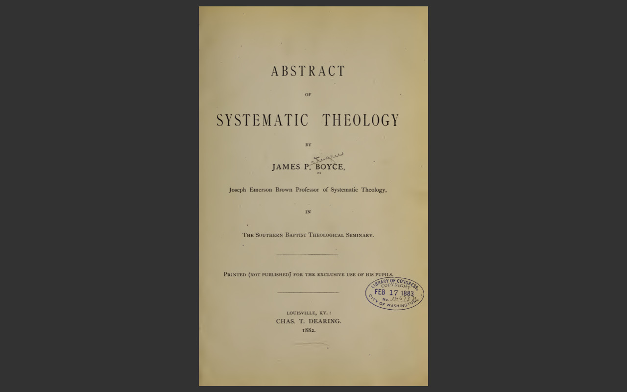 Abstract of Systematic Theology by James P Boyce (1882 Edition) E-Book on CD-ROM