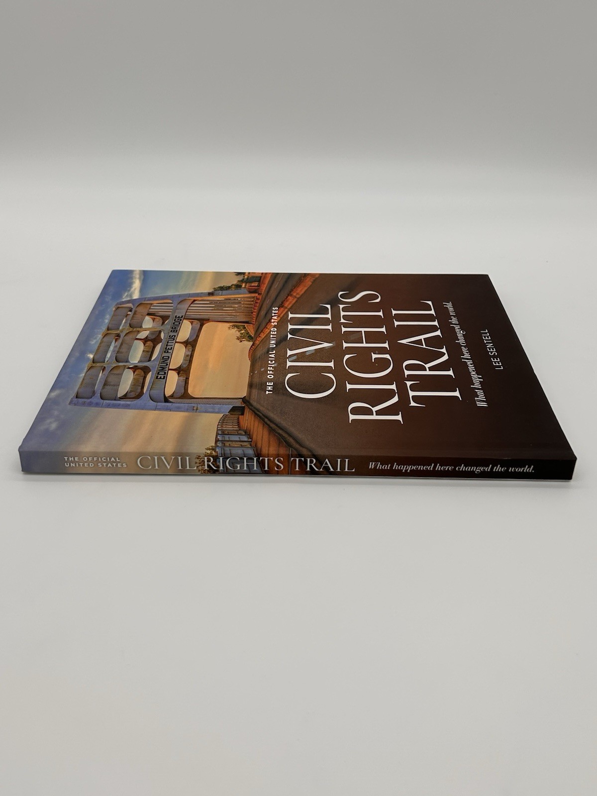 The Official United States Civil Rights Trail Lee Sentell 2021 First Edition