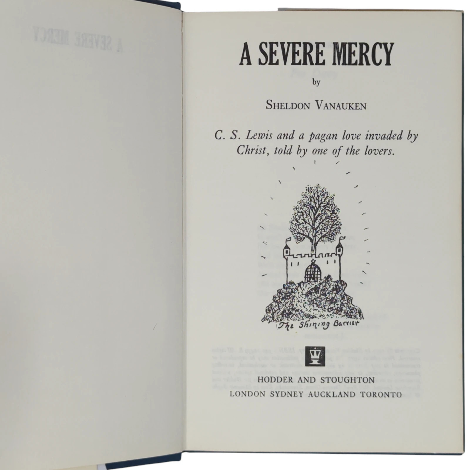 1977 A Severe Mercy SHELDON VANAUKEN C S Lewis & a Pagan Love Christ 1ST EDITION