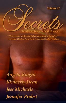 Secrets: Volume 11 the Best in Women’s Erotic Romance