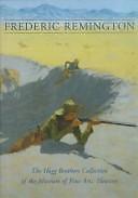 Frederic Remington: The Hogg Brothers Collection of the Museum of Fine Arts, Ho