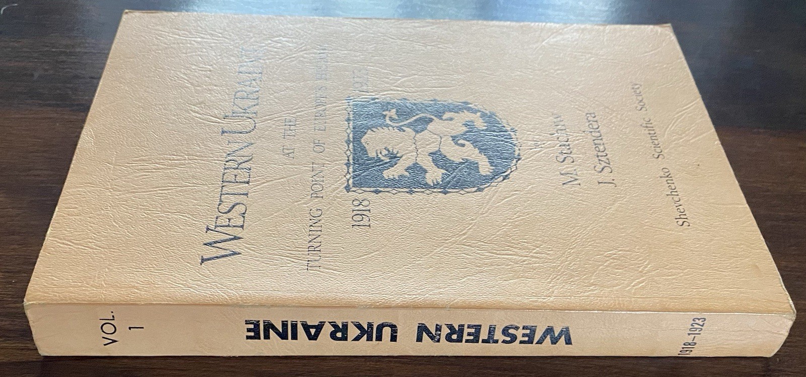 Western Ukraine At The Turning Point Of Europe’s History By M. Stachiw, Vintage