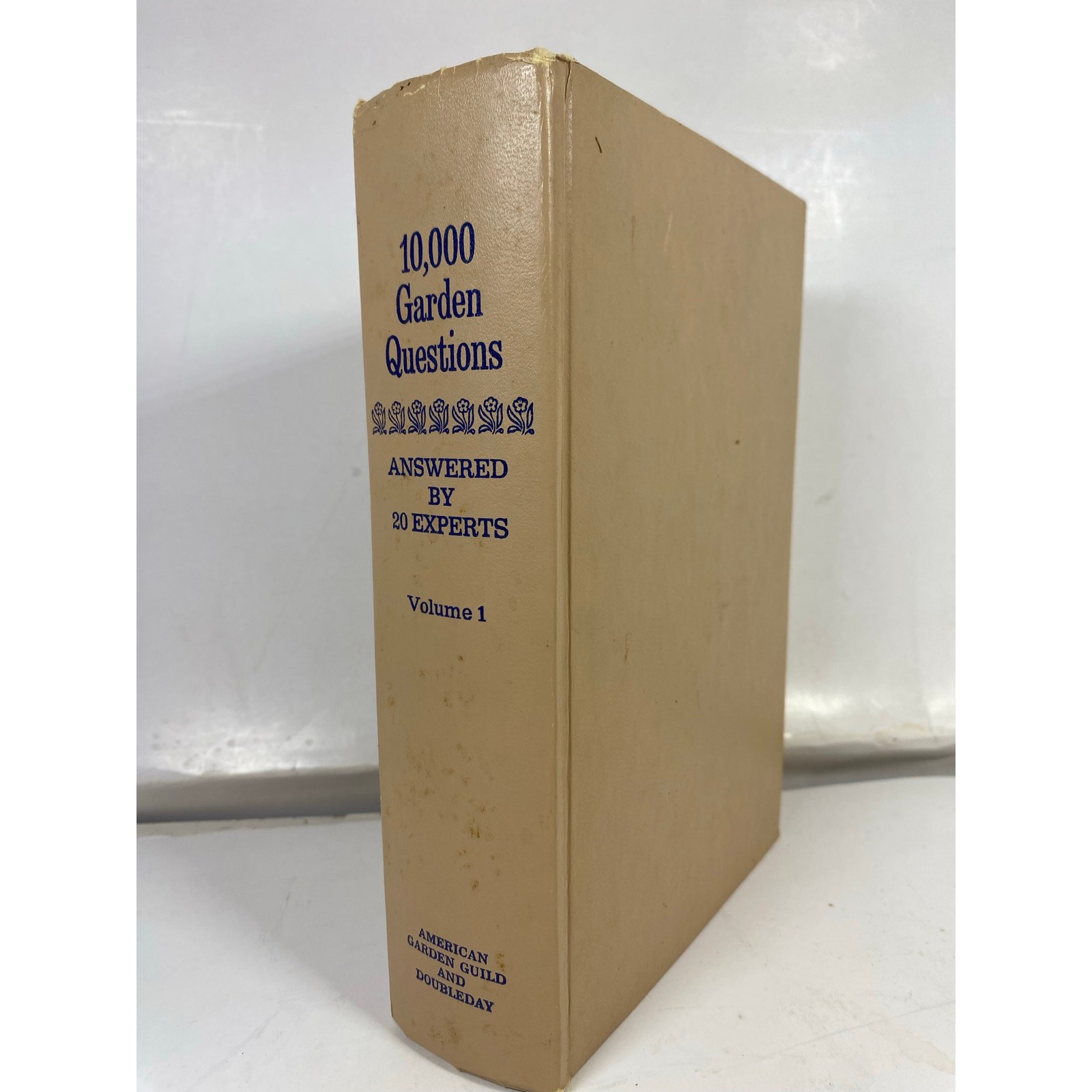 10000 Garden Questions Answered By 20 Experts 1974 Vol 1 Gardening Landscaping