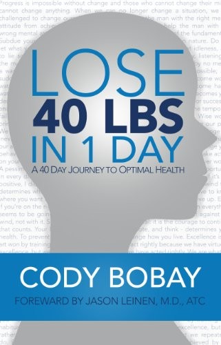 LOSE 40 LBS IN 1 DAY By Cody Bobay *Excellent Condition*