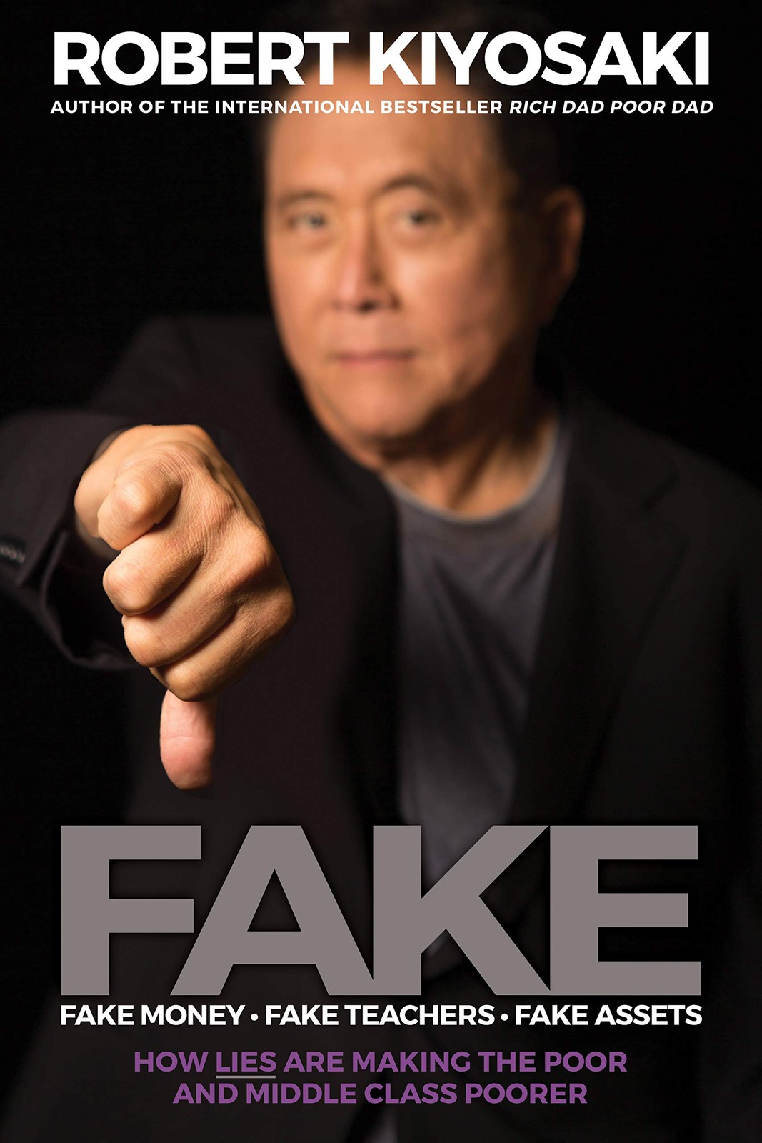FAKE: Fake Money, Fake Teachers, Fake Assets: How Lies Are Making the Poor a…