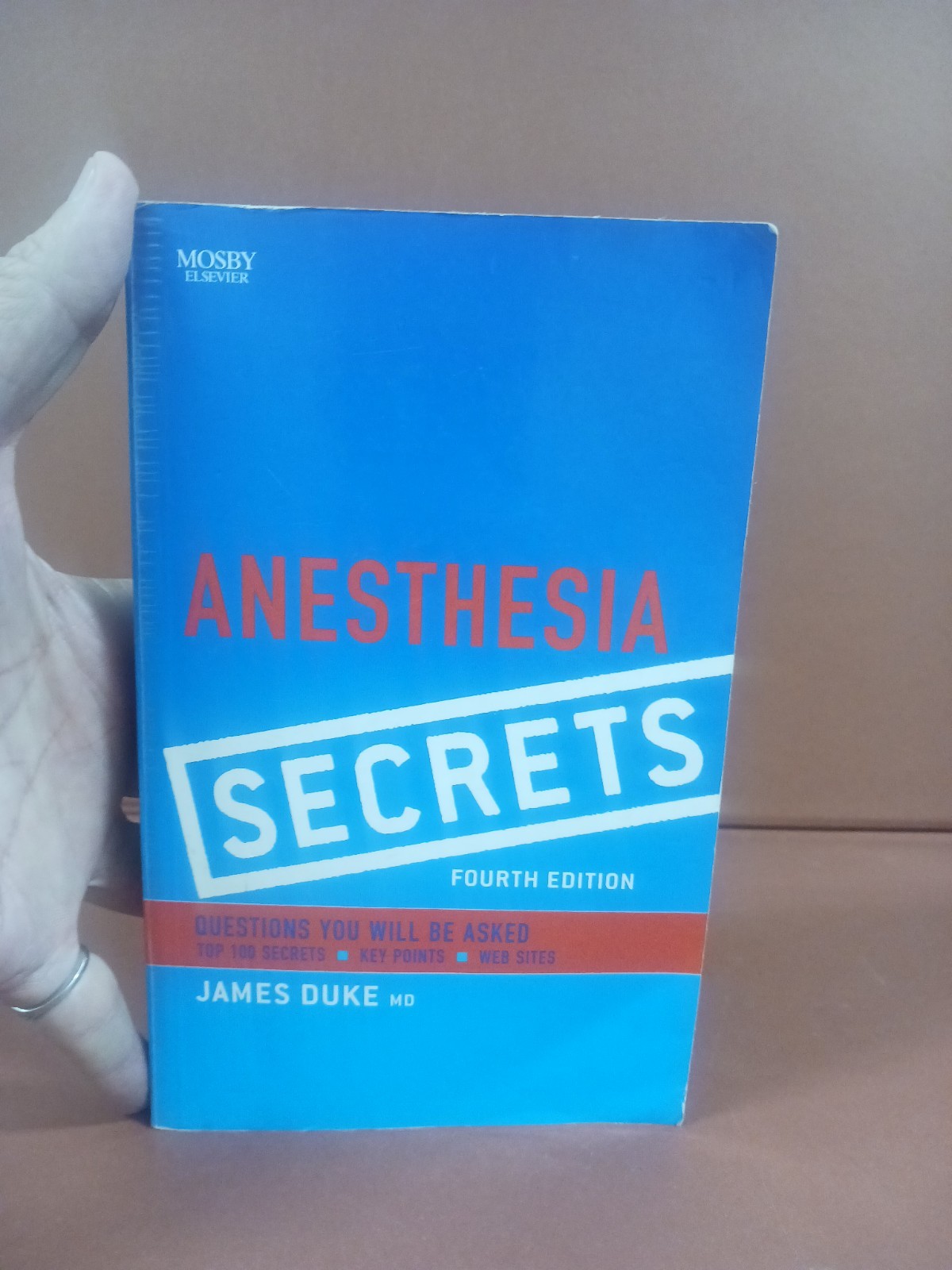 Anesthesia Secrets, 4e – Paperback By Duke MD MBA, James – GOOD