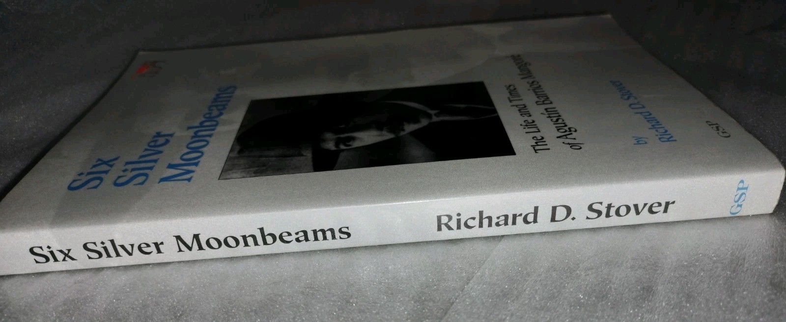 Six Silver Moonbeams Life & Times Agustin Barrios Mangore Richard D. Stover 1992