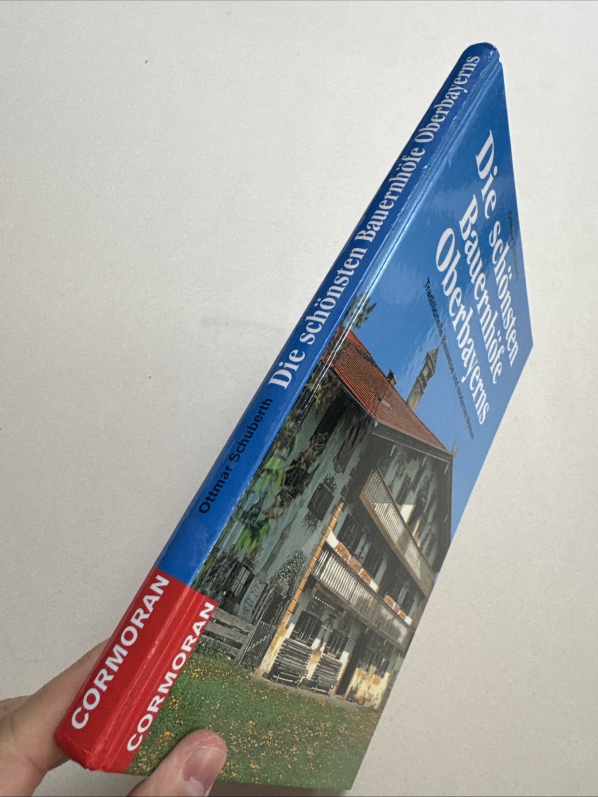 Die schönsten Bauernhöfe in Oberbayern. von Schuberth Ottmar Buch | Zustand gut