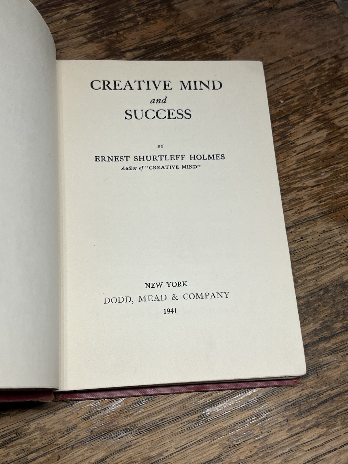 1941 – Creative Mind and Success – Ernest Holmes , New Thought , Mind Power