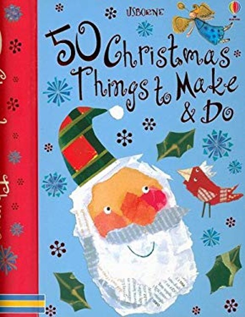 50 Christmas Things to Make and Do Spiral Rebecca, Lacey, Minna G