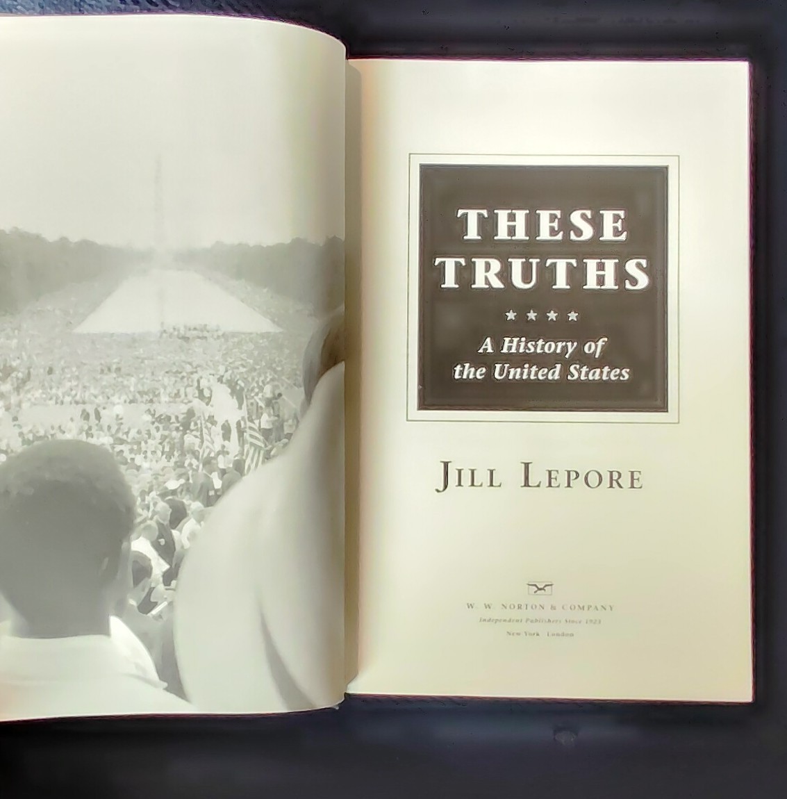 THESE TRUTHS by Jill Lepore (2018) NEW 1ST / 1ST FINE UNREAD HARDOVER