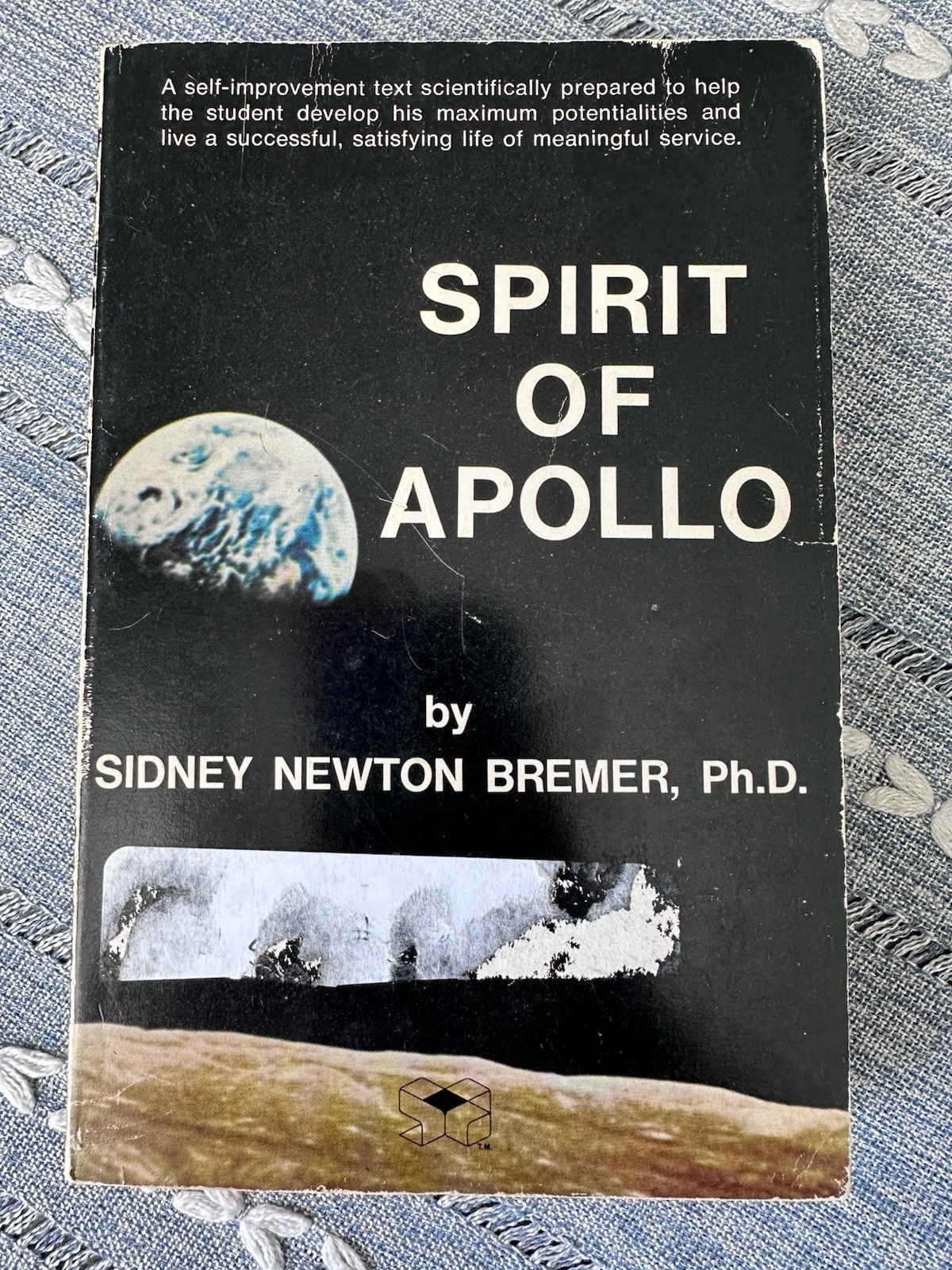 Sidney Newton Bremer Spirit of Apollo Award Winning Edition Paperback Self-Help