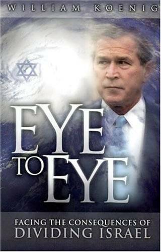 Eye to Eye: Facing the Consequences of Dividing Israel – Paperback – GOOD