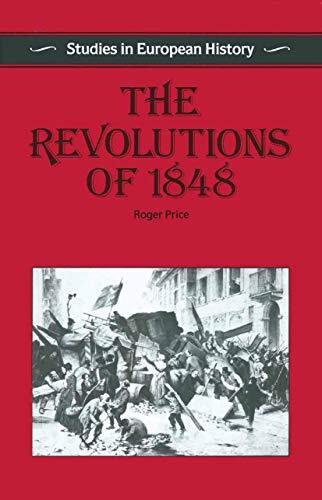 Revolution of 1848 (Studies in European History) By Price, Roger