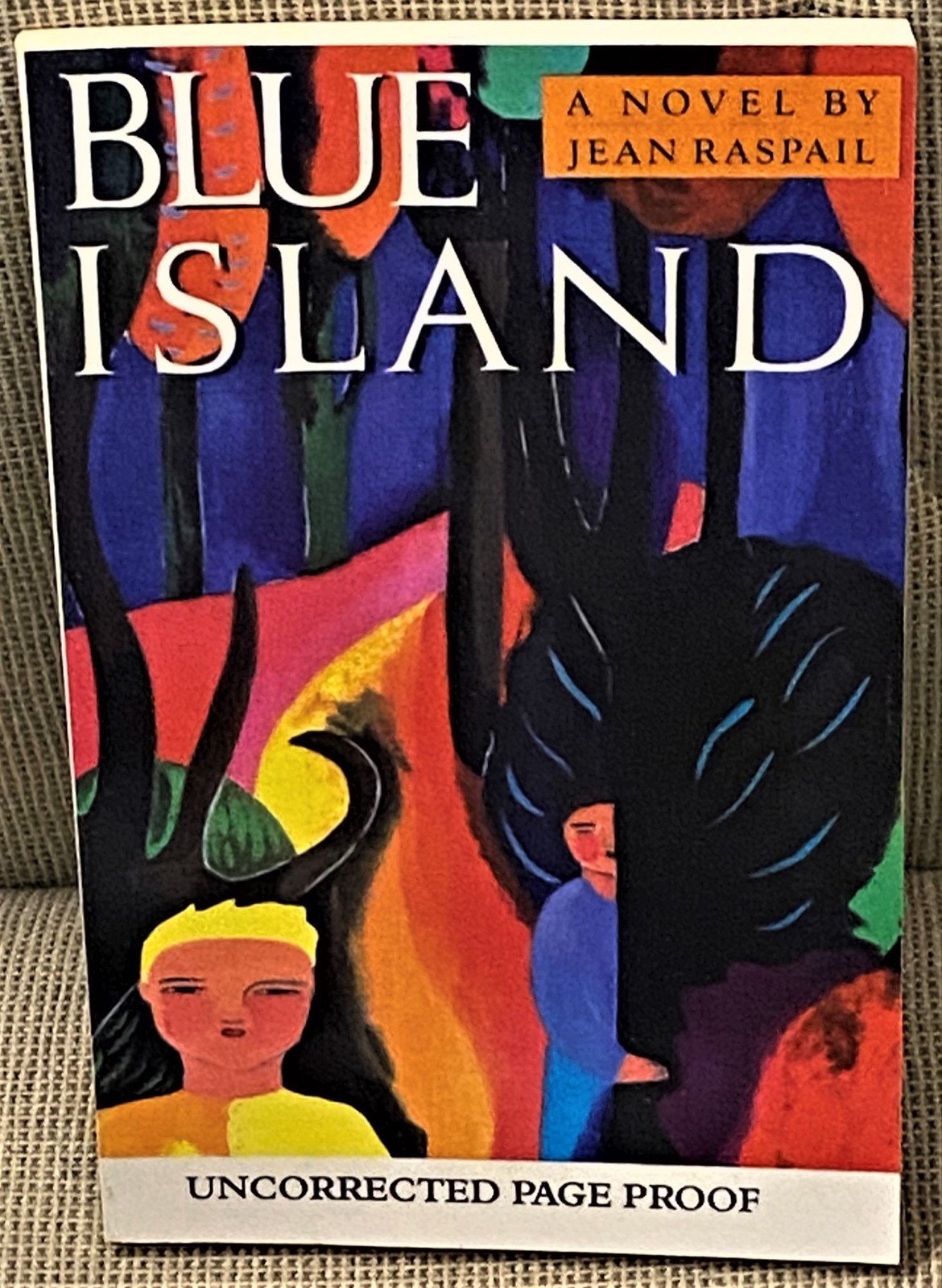 Jean Raspail / BLUE ISLAND Uncorrected Proof 1st 1991