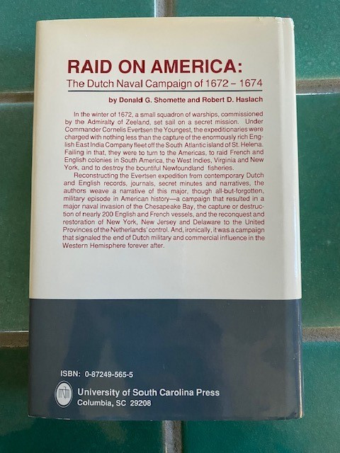 Raid on America: The Dutch Naval Campaign of 1672-1674 Shomett Haslach 1st HD DJ