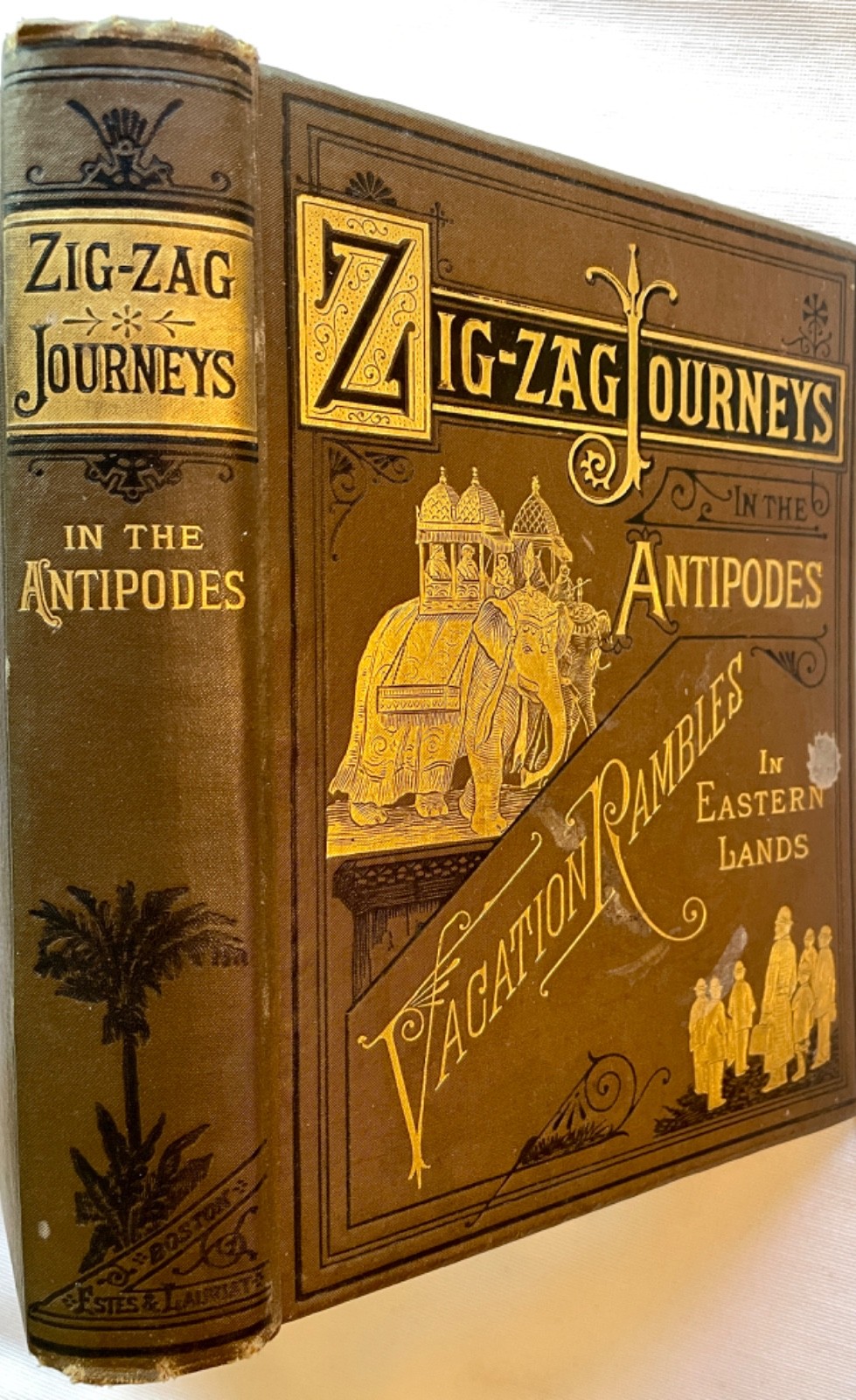 1888 Zigzag Journeys Antipodes 1st Siam Java Illustrated Travel Exploration Gilt