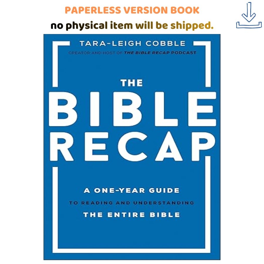 The Bible Recap: A One+Year Guide to Reading and U, Tara+Leigh Cobble 2020