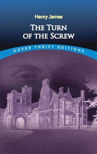 The Turn of the Screw (Dover Thrift Editions) – Paperback By Henry James – GOOD